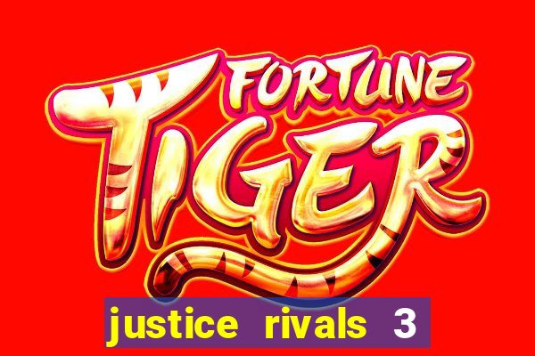justice rivals 3 dinheiro infinito